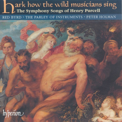 Hark How the Wild Musicians Sing: The Symphony Songs of Henry Purcell