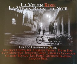 La Vie en rose - La Vie en blanc et noir