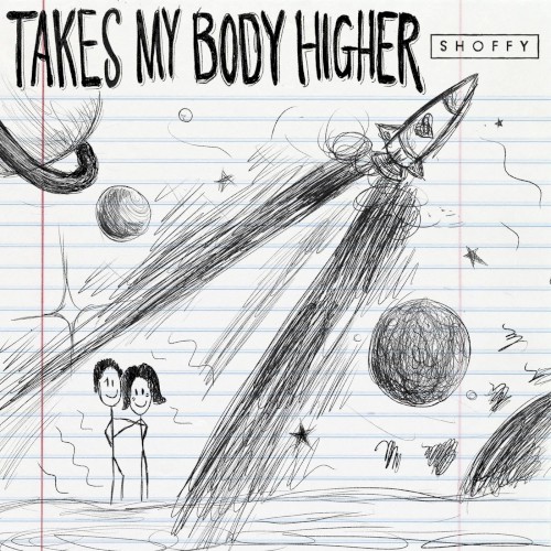 Takes My Body Higher