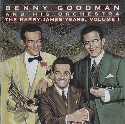 Harry James Years, Volume 1