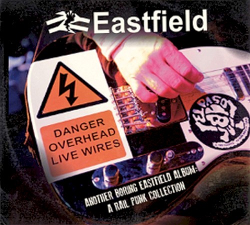 Another Boring Eastfield Album: A Rail Punk Collection