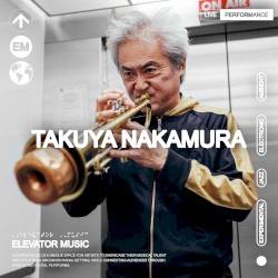 Elevator Music: Takuya Nakamura