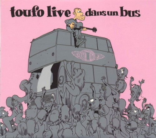 Toufo live dans un bus