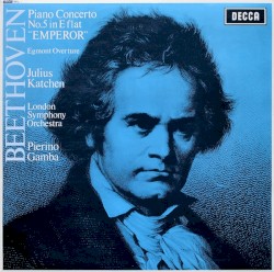 Piano Concerto No. 5 "Emperor" / Egmont Ouverture