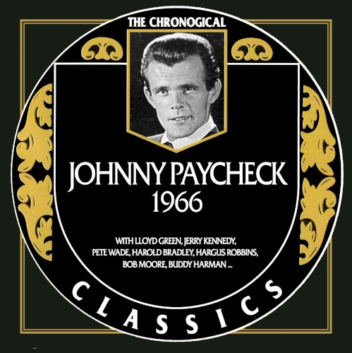 The Chronogical Classics: Johnny Paycheck 1966