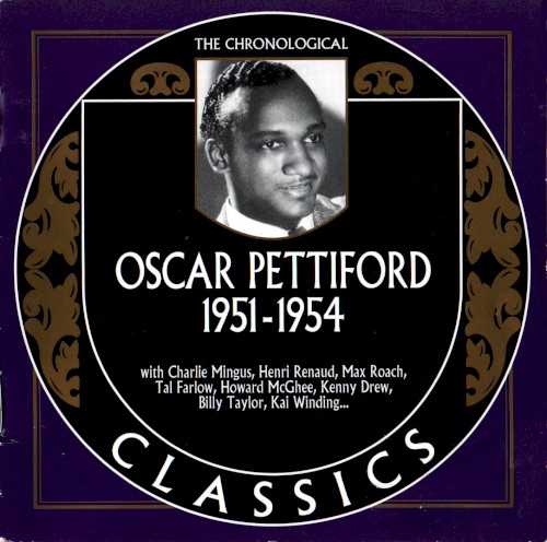 The Chronological Classics: Oscar Pettiford 1951-1954