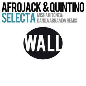 Selecta (Misha Kitone & Danila Abramov remix)