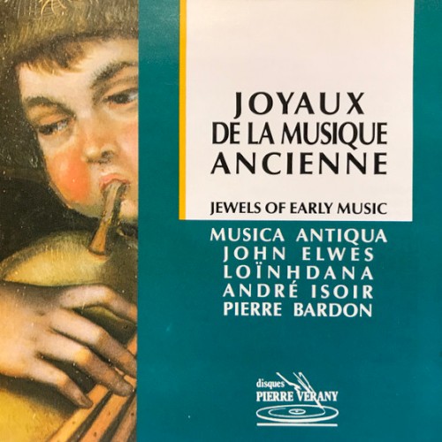 Joyaux De La Musique Ancienne = Jewels Of Early Music