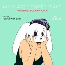 My Plastic Sweetheart (Original Soundtrack)