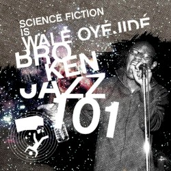 Broken Jazz 101