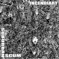 Incendiary / Suburban Scum