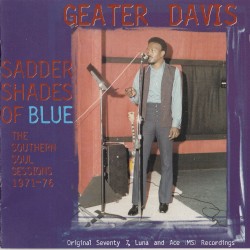 Sadder Shades of Blue: The Southern Soul Sessions 1971-76