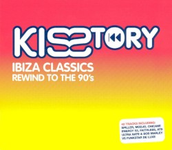 KISStory Ibiza Classics: Rewind To The 90s