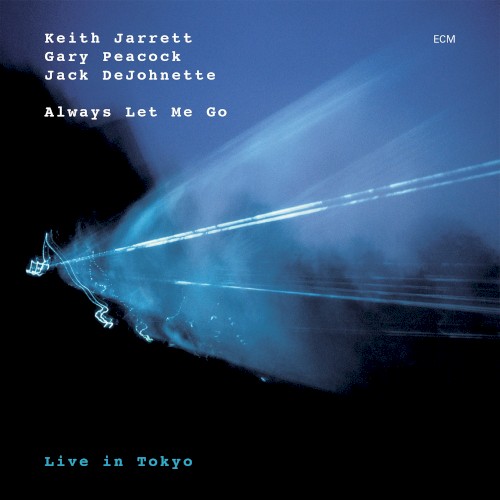 Always Let Me Go: Live in Tokyo