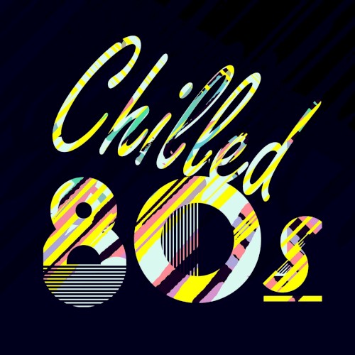 Chilled 80s