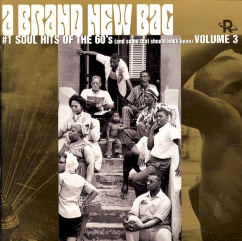 #1 Soul Hits of the 60s, Volume 3: A Brand New Bag