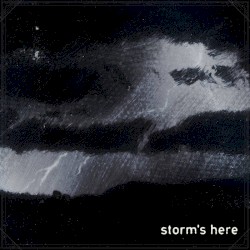 storm's here