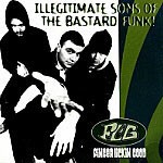 Illegitimate Sons of the Bastard Funk