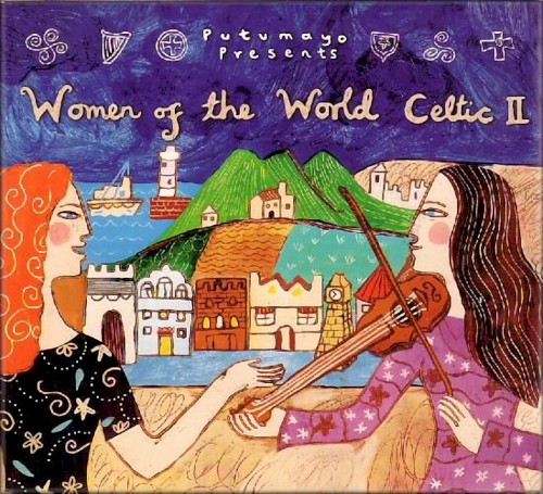 Putumayo Presents: Women of the World: Celtic II
