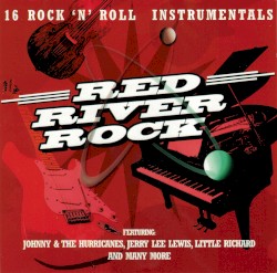 Red River Rock - 16 Rock 'n' Roll Instrumentals