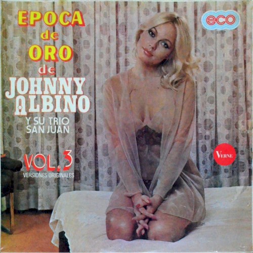 Época de oro de Johnny Albino y su Trío San Juan, vol. 3