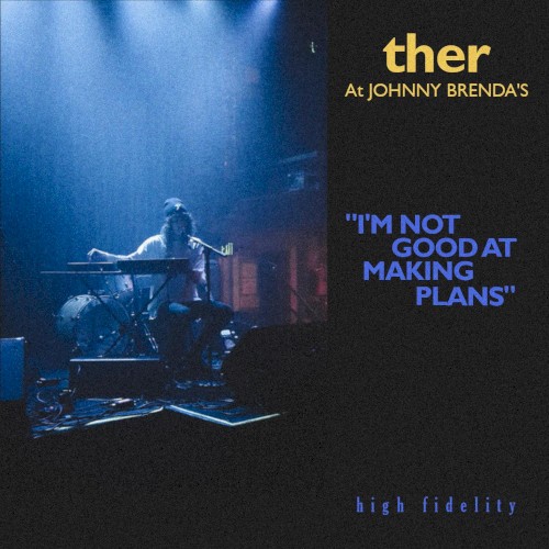 I’m Not Good at Making Plans (Live at Johnny Brenda’s)