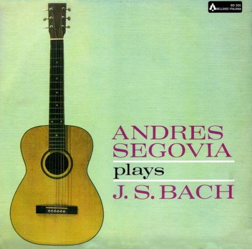 Andres Segovia plays J. S. Bach