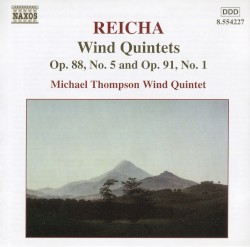 Reicha: Wind Quintets, Op. 88, No. 5 and Op. 91, No. 1