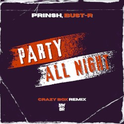 Party All Night (Crazy Box remix)