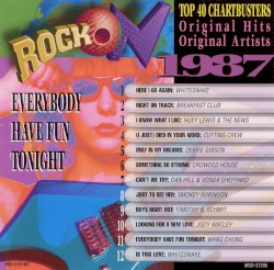 Rock On 1987: Everybody Have Fun Tonight