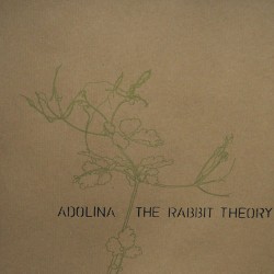 Adolina / The Rabbit Theory
