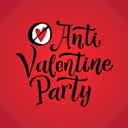 Anti Valentine Party