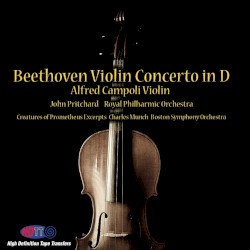Beethoven: Violin Conerto in D & Creatures of Prometheus Excerpts