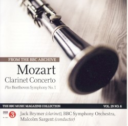 BBC Music, Volume 29, Number 6: Mozart: Clarinet Concerto / Beethoven: Symphony No. 1