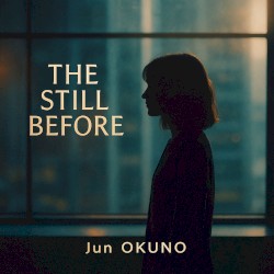 The Still Before
