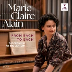 From Bach to Bach (The Organist of the Century)