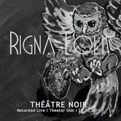 Théâtre Noir - Recorded Live, Theater Ulm, 28.10.2014