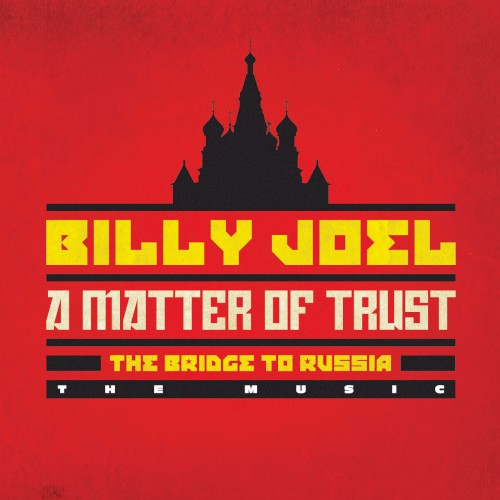 A Matter of Trust (The Bridge to Russia: The Music)