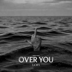 Over You (Lofi)