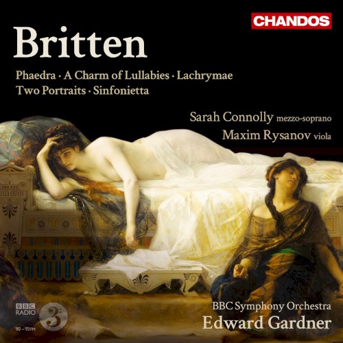 Phaedra / A Charm of Lullabies / Lachrymae