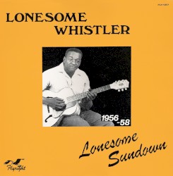Lonesome Whistler 1956~58: The Legendary Jay Miller Sessions, Volume 29