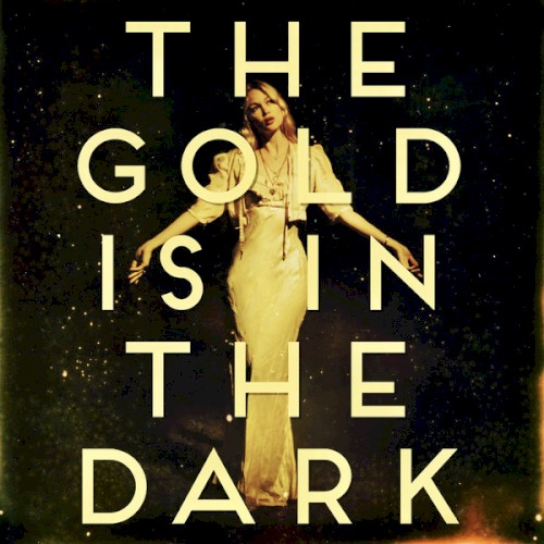The Gold Is in the Dark
