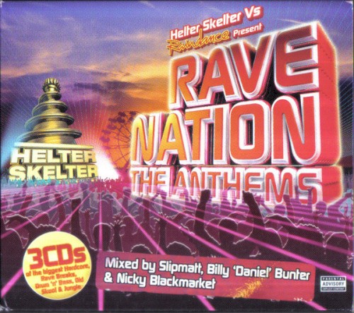 Helter Skelter vs. Raindance Present: Rave Nation: The Anthems