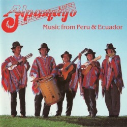 ALPAMAYO Music from Peru & Ecuador