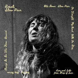 Slow Pain: Live and Solo from Drop of Sun