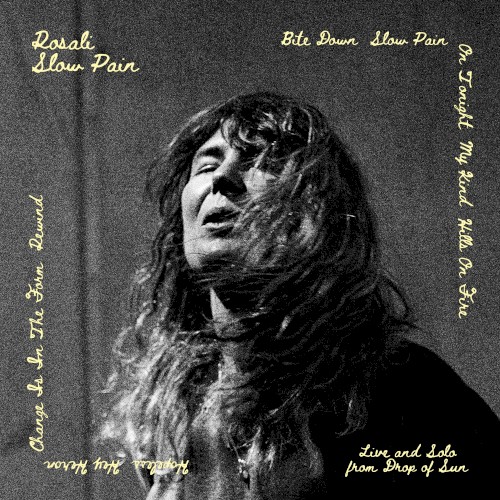 Slow Pain: Live and Solo from Drop of Sun