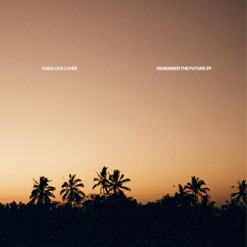 Remember The Future EP
