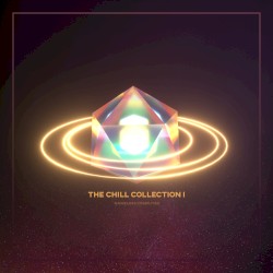 The Chill Collection I