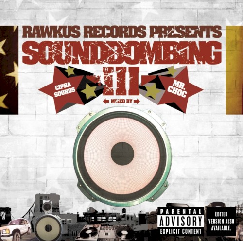 Rawkus Records Presents Soundbombing III