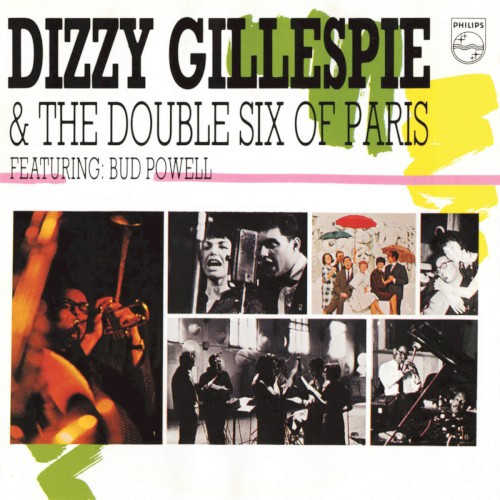 Dizzy Gillespie & The Double Six of Paris